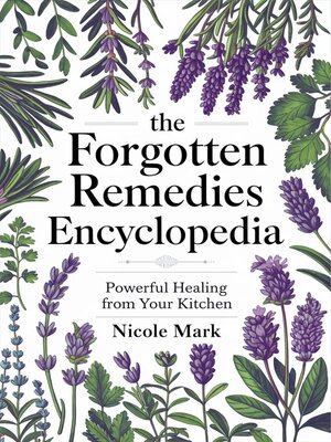 cover image of The Forgotten Remedies Encyclopedia